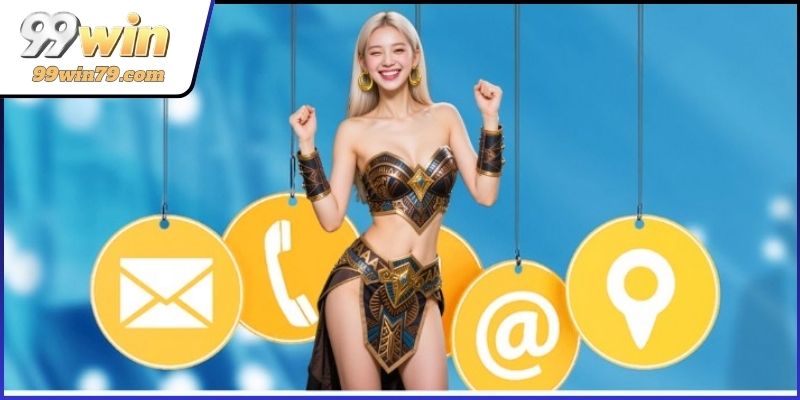 Liên hệ 99WIN chính thức là yếu tố rất quan trọng